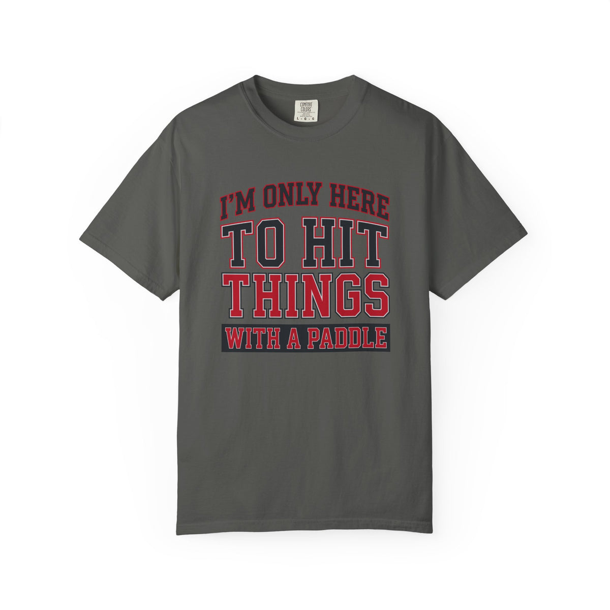 Hit Things With A Paddle T-Shirt