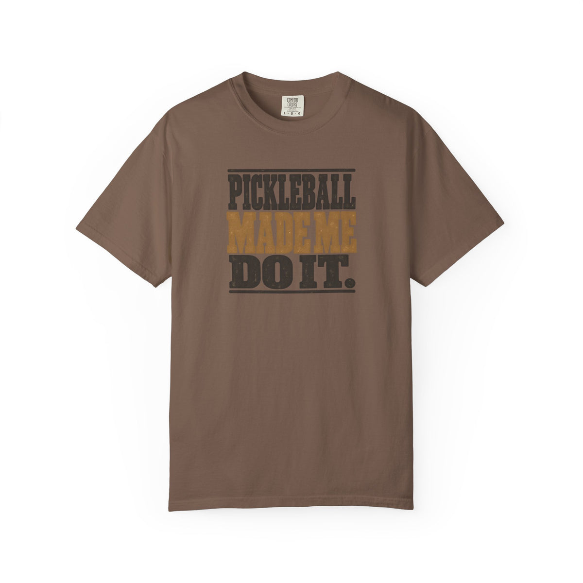 Espresso colored Pickleball Made Me Do It t-shirt with bold distressed retro pickleball typography.