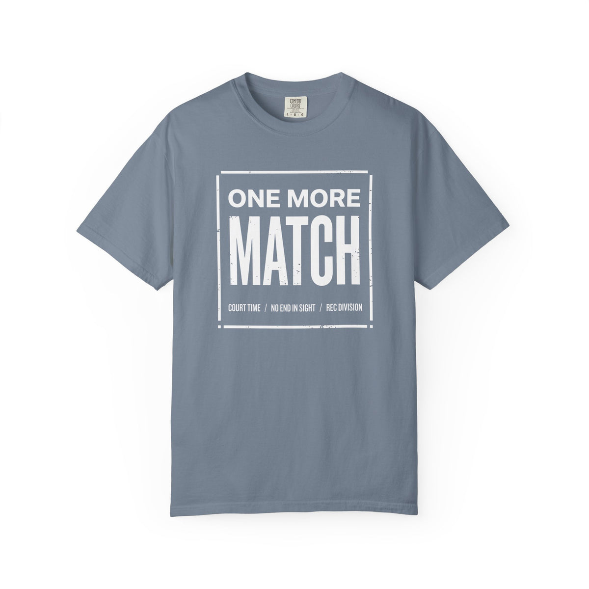 One More Match T-Shirt