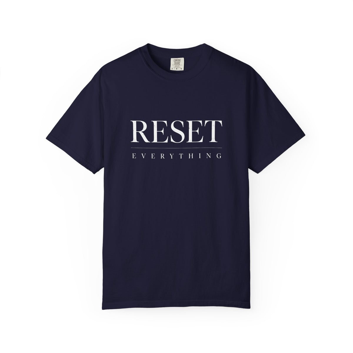 Reset Everything T-Shirt