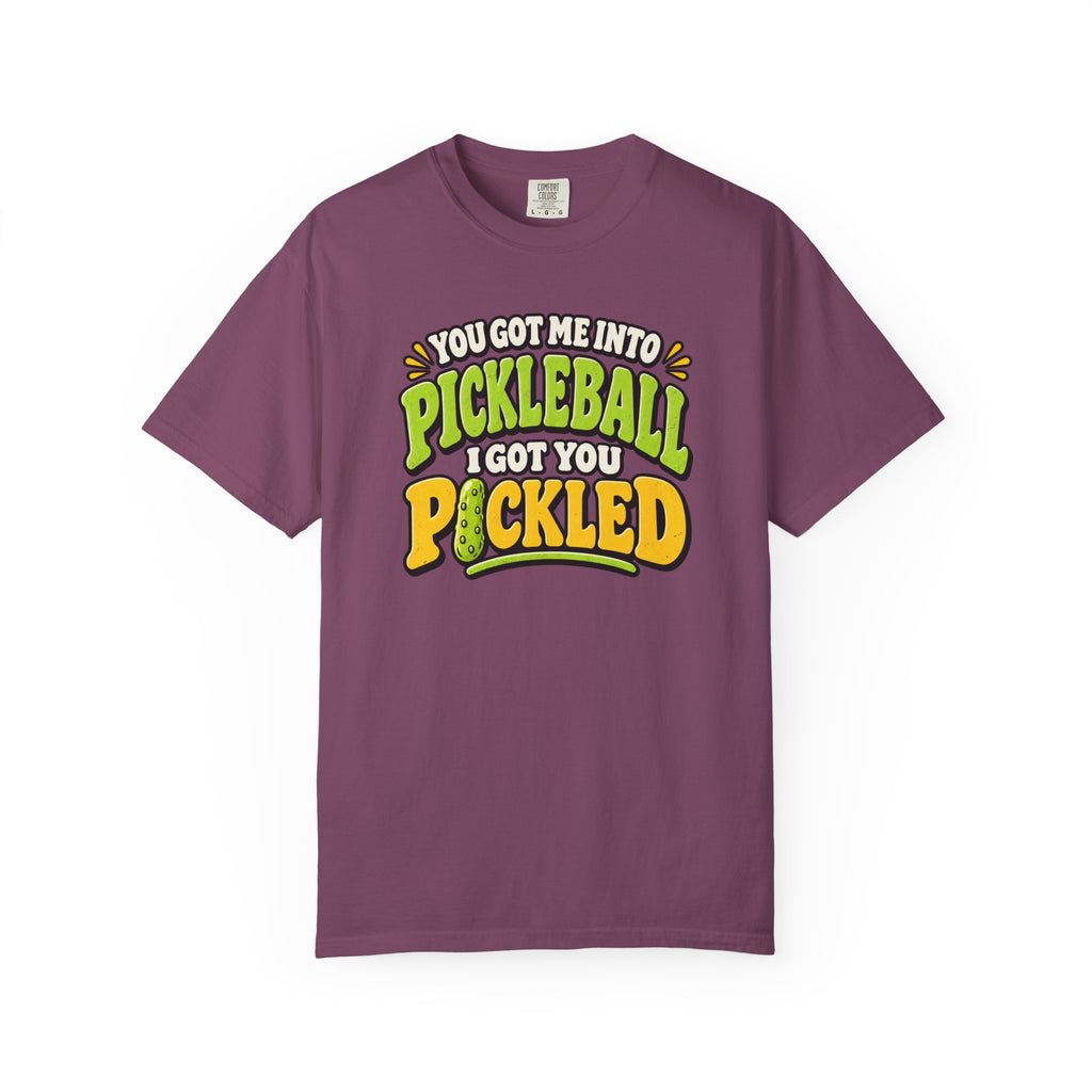 I Got You Pickled T-Shirt