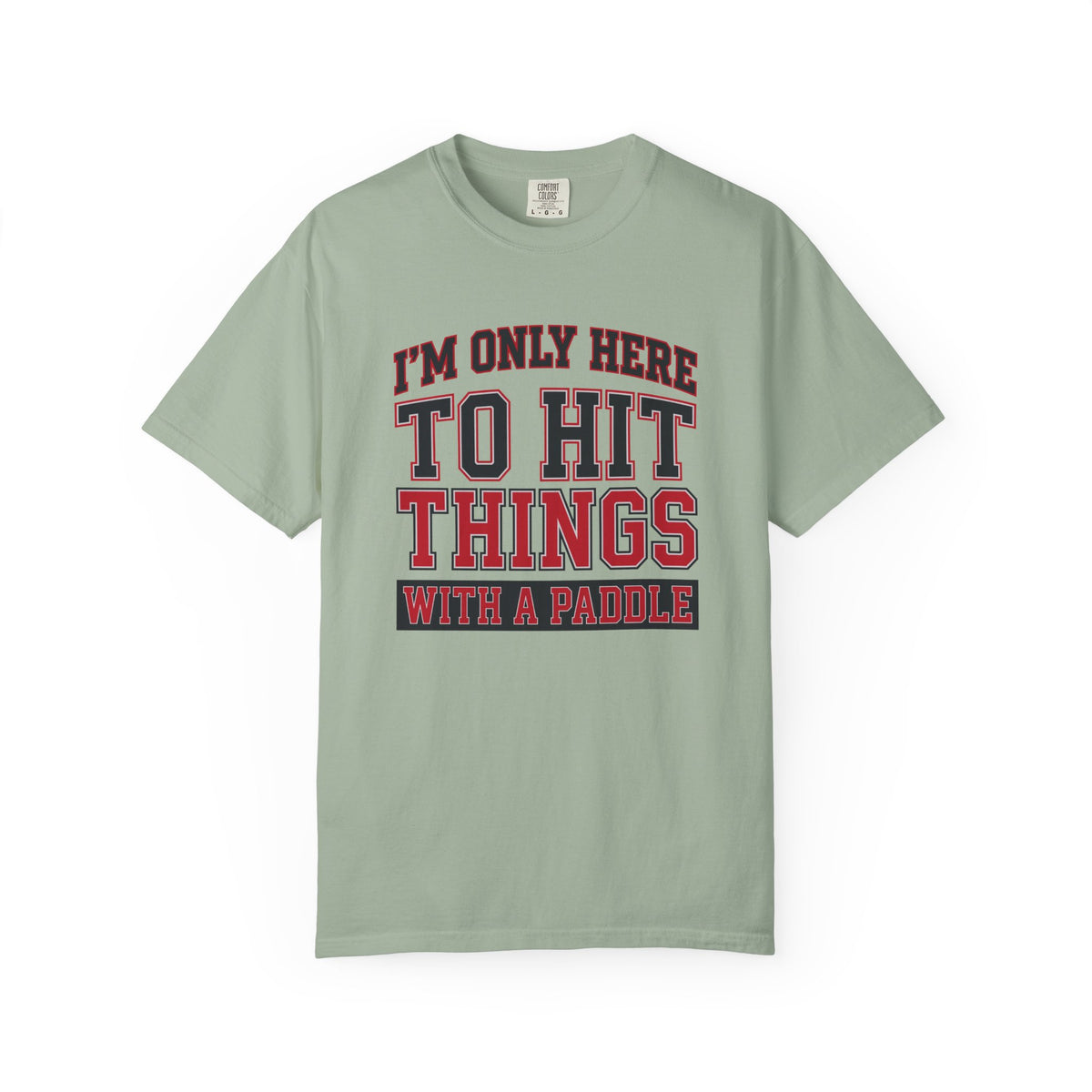 Hit Things With A Paddle T-Shirt