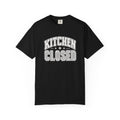 Kitchen Closed T-Shirt