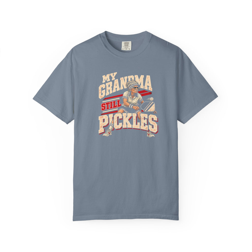 Grandma Still Pickles T-Shirt