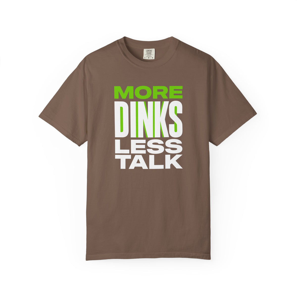More Dinks Less Talk T-Shirt