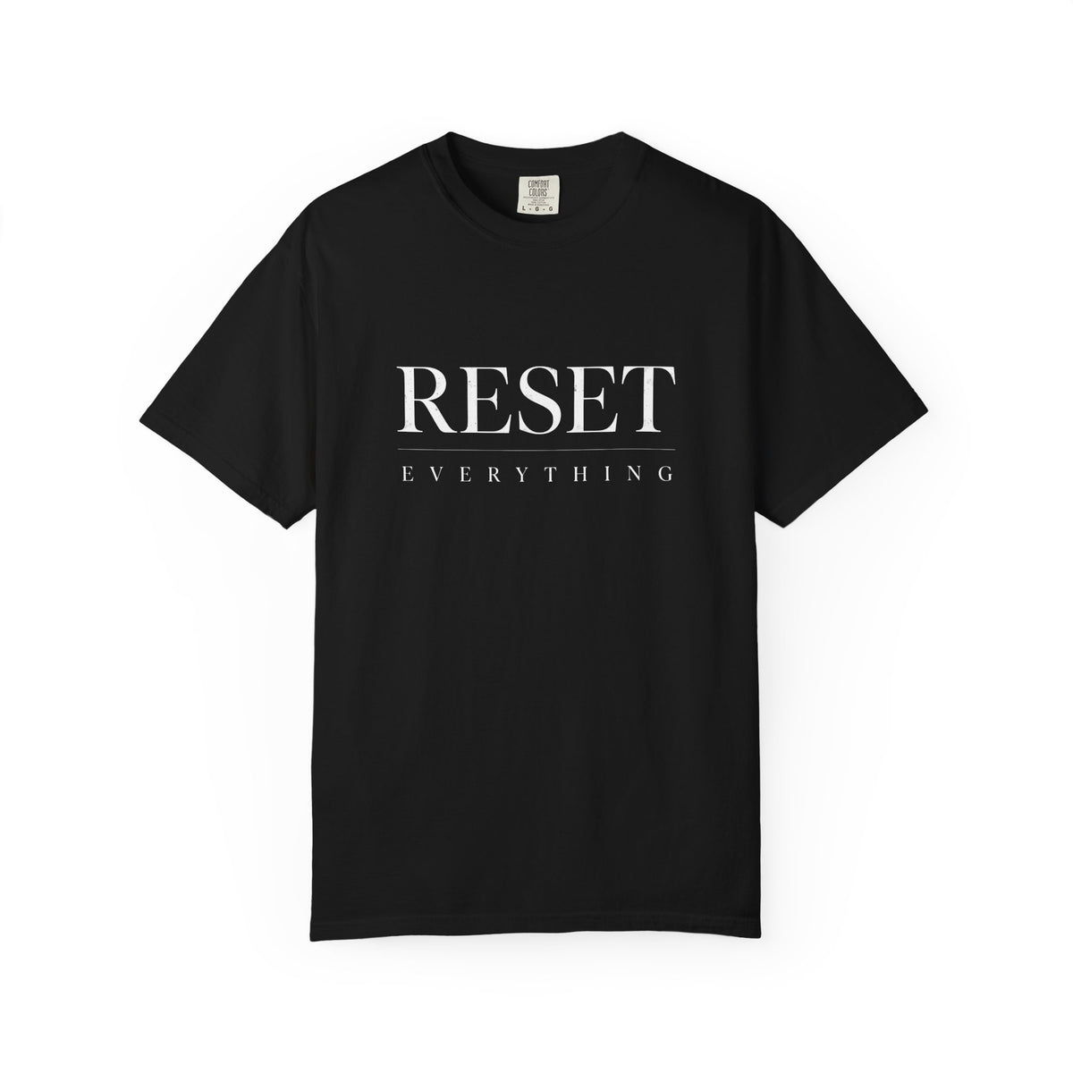Reset Everything T-Shirt