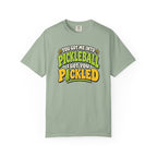 I Got You Pickled T-Shirt