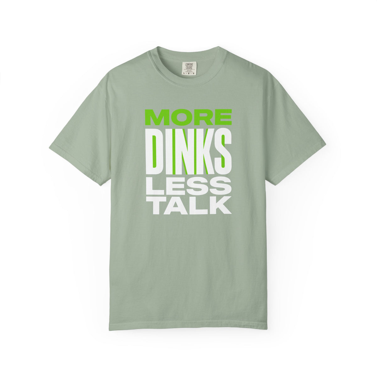 More Dinks Less Talk T-Shirt