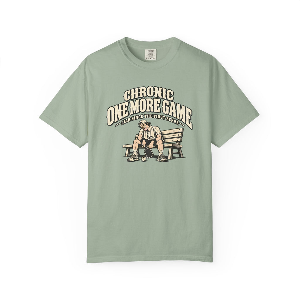 Chronic One More Game Liar T-Shirt