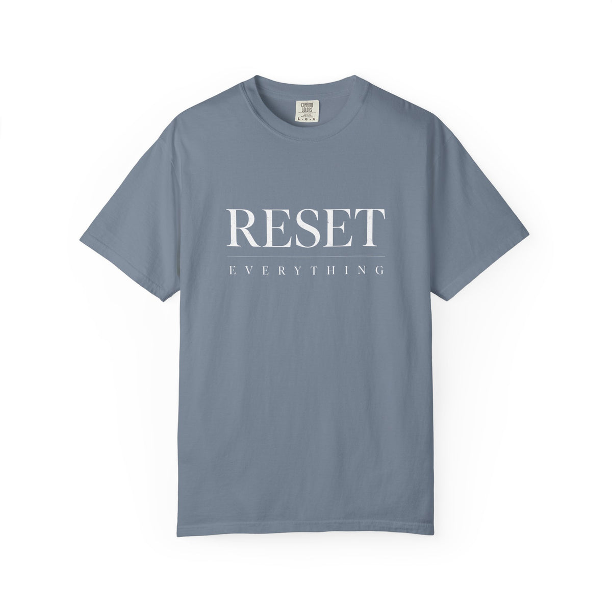 Reset Everything T-Shirt