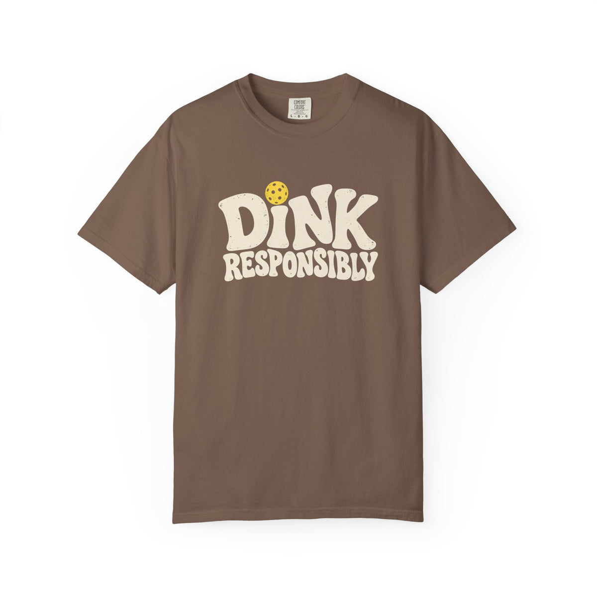 Dink Responsibly T-Shirt