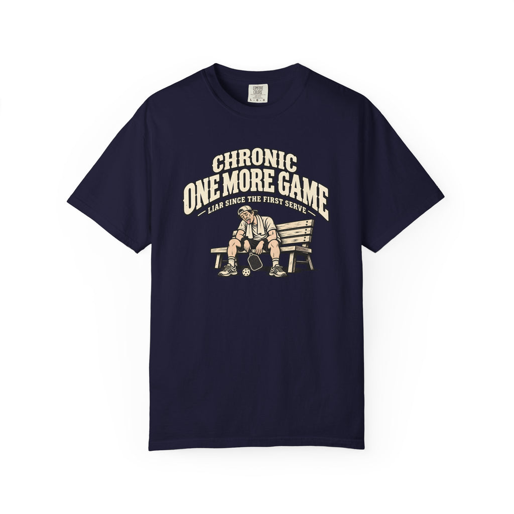 Chronic One More Game Liar T-Shirt