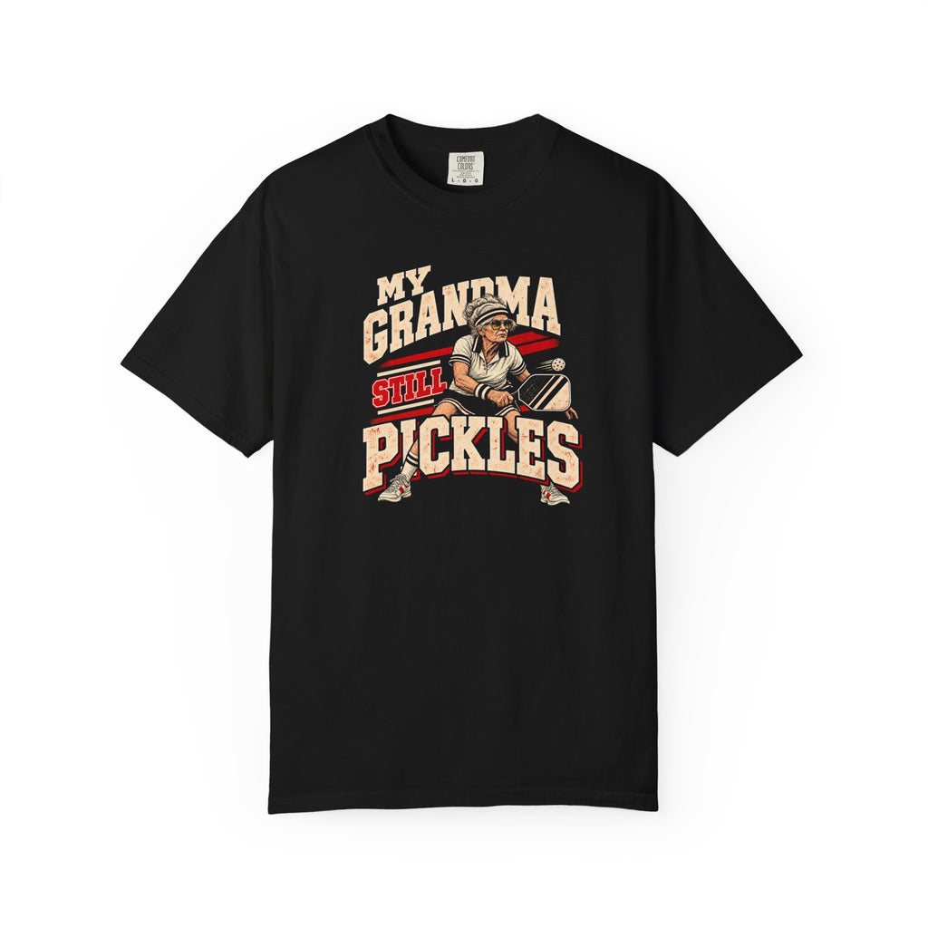 Grandma Still Pickles T-Shirt