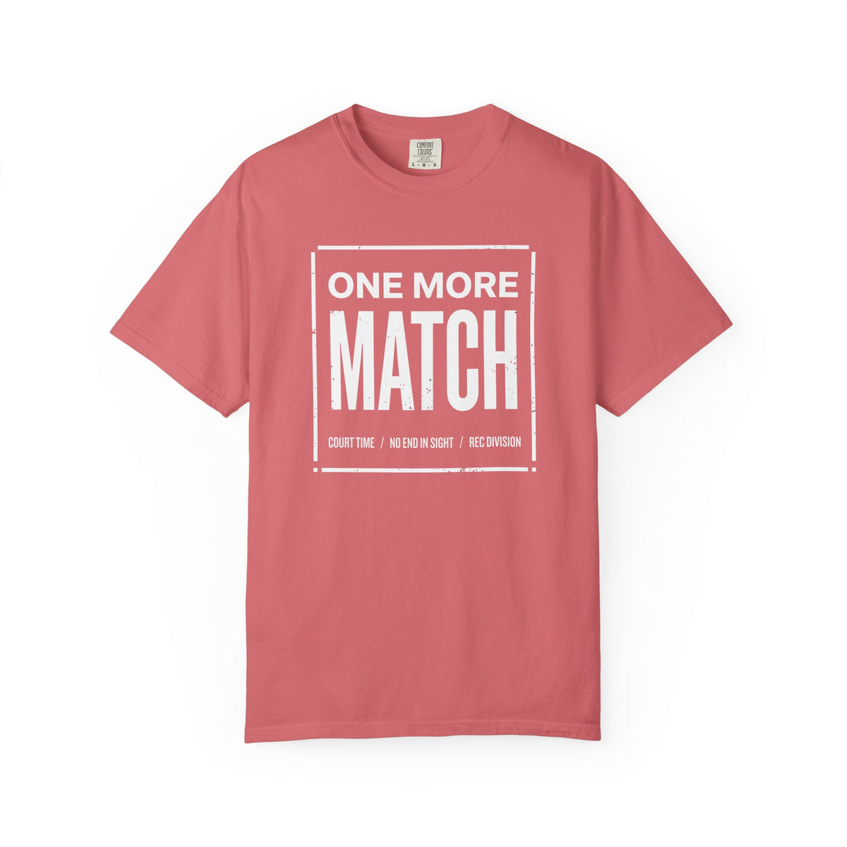 One More Match T-Shirt