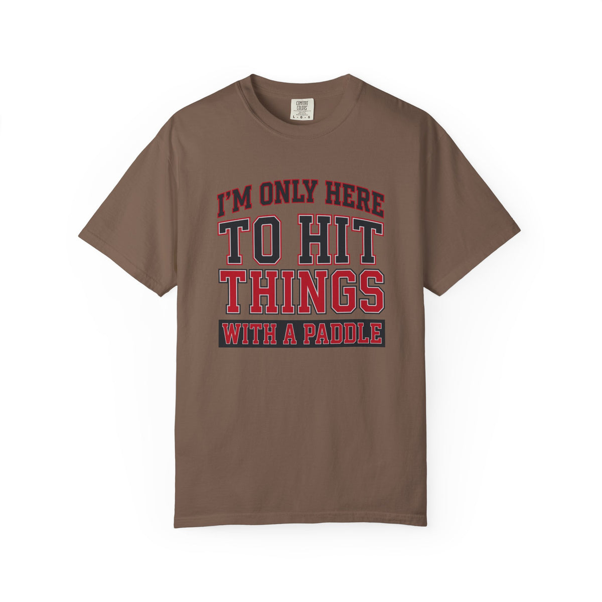 Hit Things With A Paddle T-Shirt
