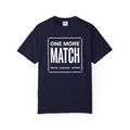 One More Match T-Shirt