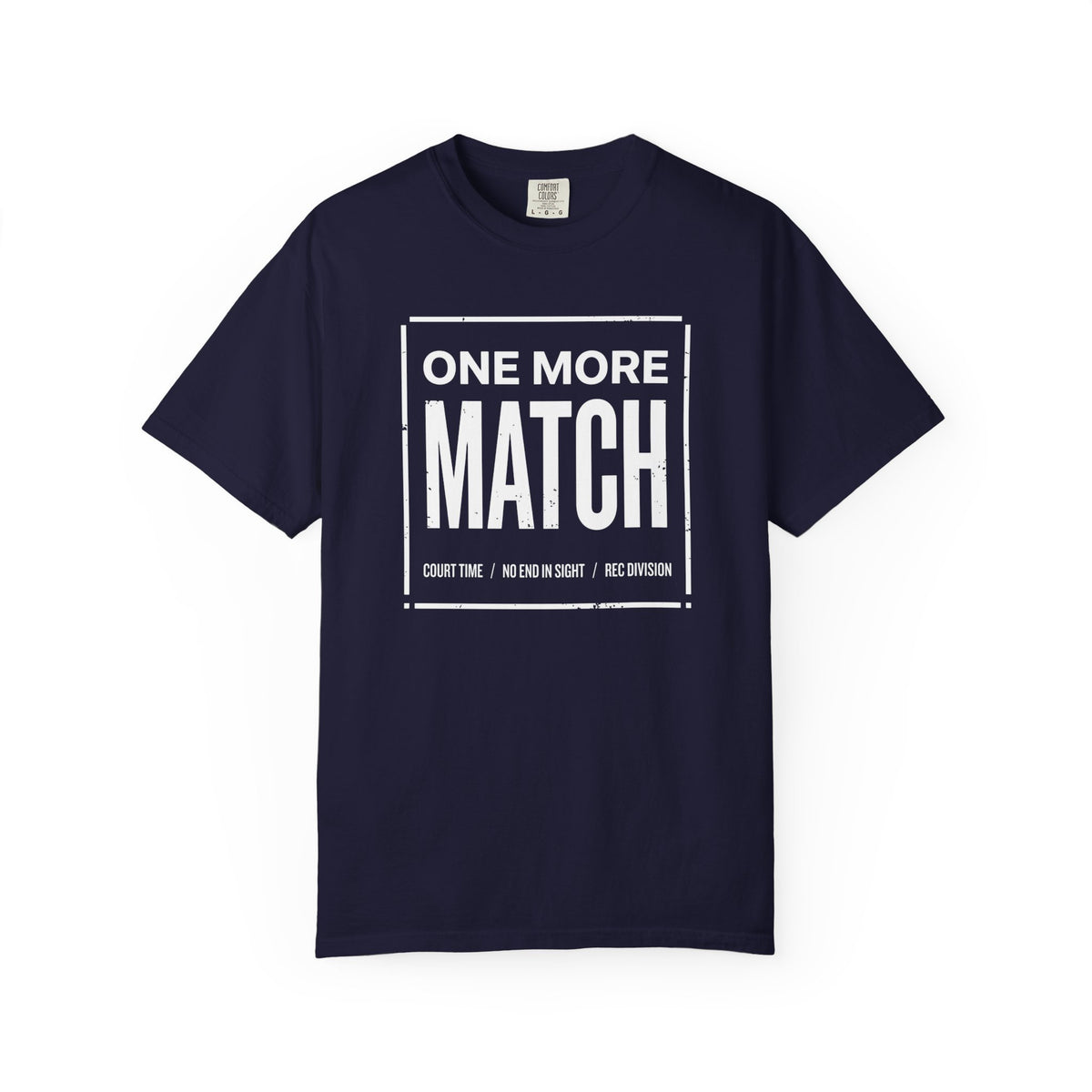 One More Match T-Shirt