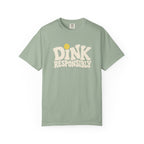 Dink Responsibly T-Shirt