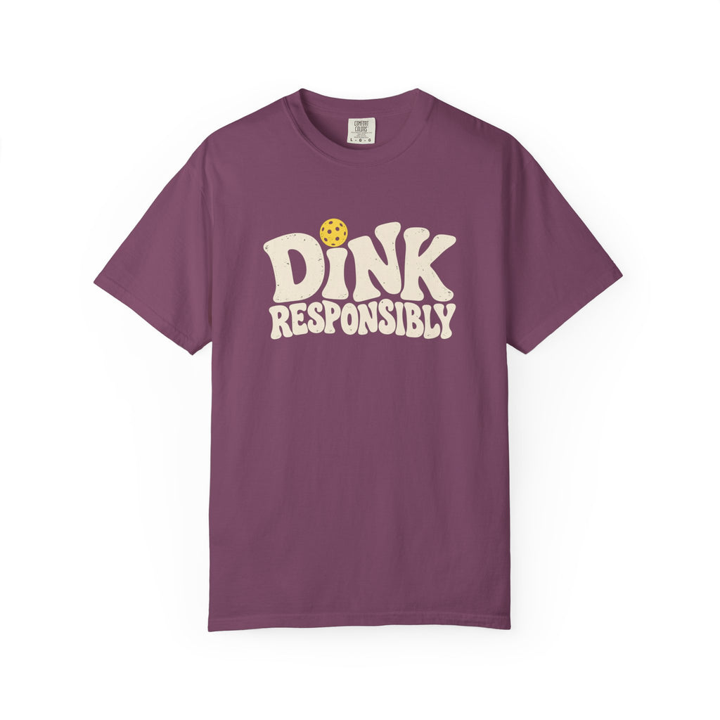 Dink Responsibly T-Shirt