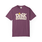 Dink Responsibly T-Shirt