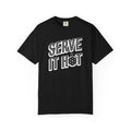 Serve It Hot T-Shirt