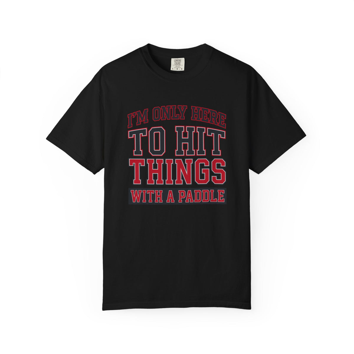 Hit Things With A Paddle T-Shirt