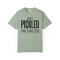 Got Pickled T-Shirt