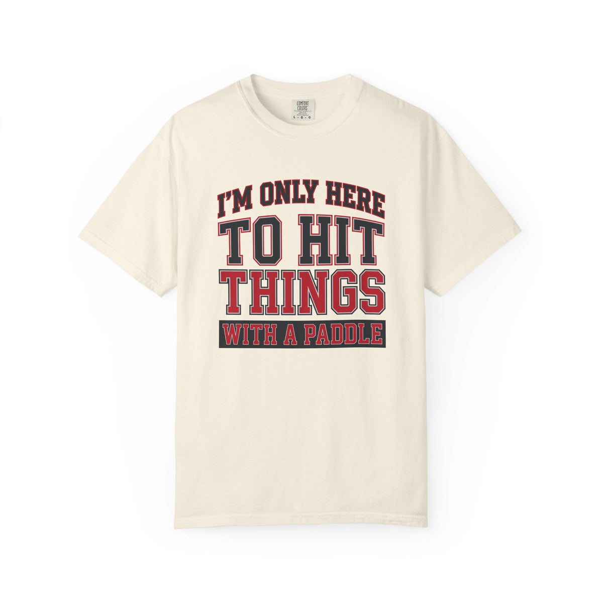 Hit Things With A Paddle T-Shirt