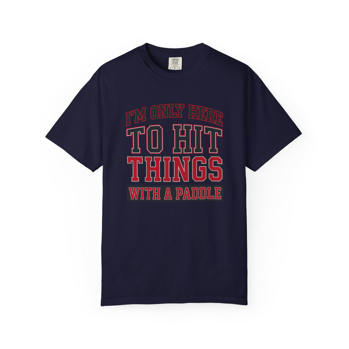 Hit Things With A Paddle T-Shirt