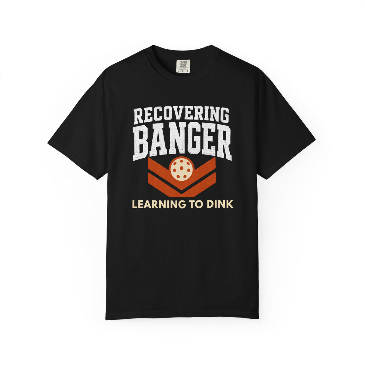 Recovering Banger T-Shirt