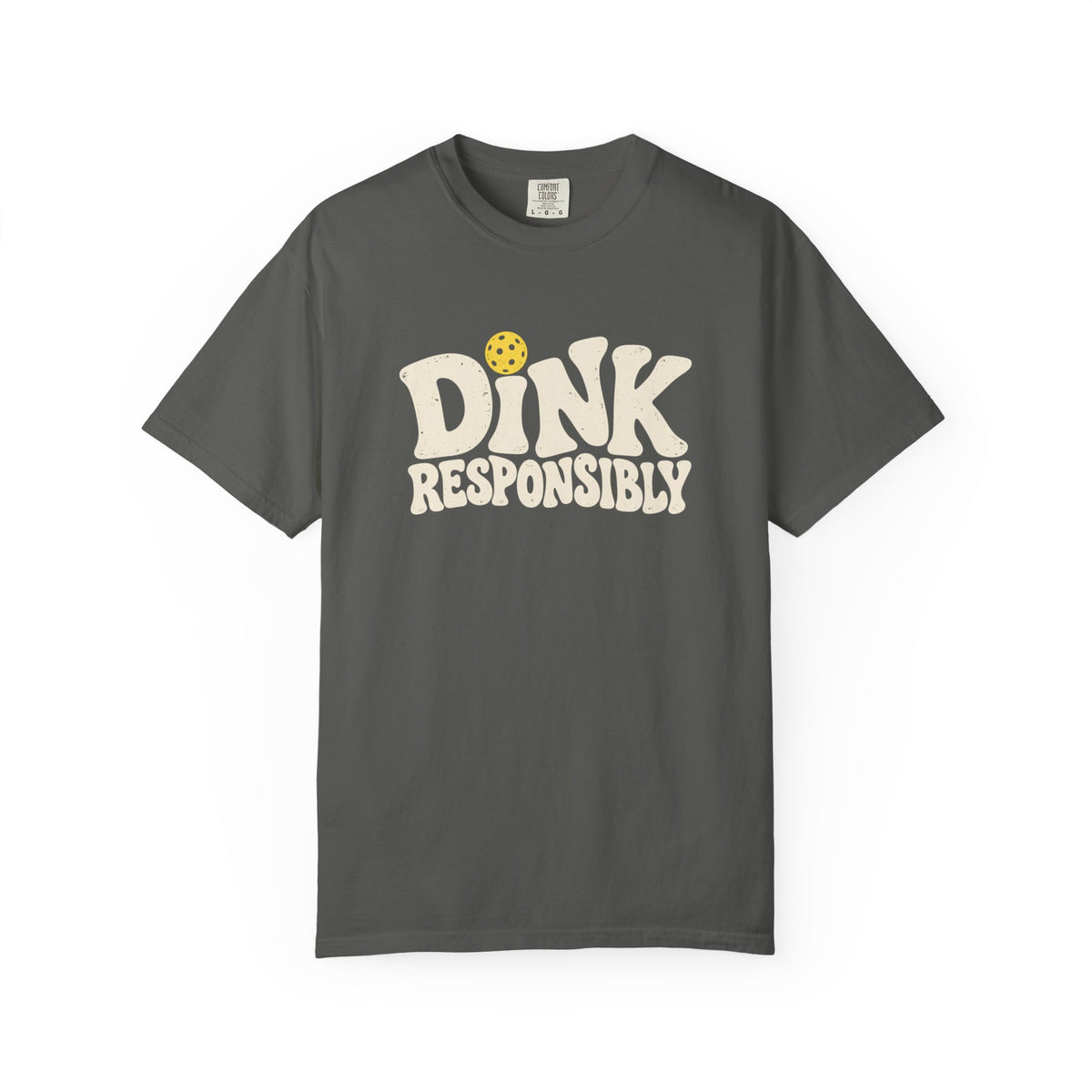 Dink Responsibly T-Shirt