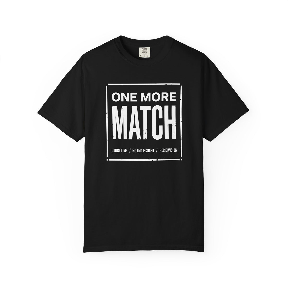 One More Match T-Shirt